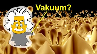 Das Vakuum als Substanz  Weltbild der Physik 2  Grenzen des Wissens [upl. by Isaacson49]