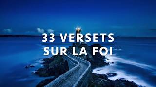 33 VERSETS SUR LA FOI — GARDE LA FOI l Canal dEncouragement by Prisca [upl. by Tjaden338]