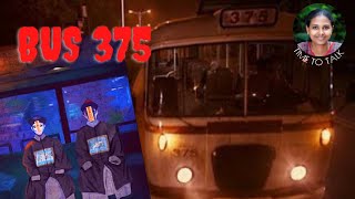 Bus 375 Mystery  Tamil timetotalk0 [upl. by Sirama192]