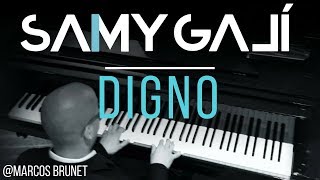 Samy Galí Piano  Digno Solo Piano Cover  Marcos Brunet [upl. by Branen]