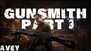 Gunsmith Part 3 Guide  Escape from Tarkov [upl. by Eixor]