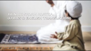 Ya Nabi Salam Alayka Lyrics with English Translation [upl. by Sara]