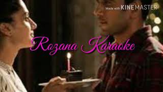 Rozana Full Song Karaoke With Lyrics  Shreya Ghoshal  Naam Shabana [upl. by Annelak]