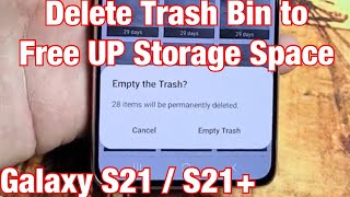 Galaxy S21S21  Delete Trash Bin Storage still full after deleting photosvideos [upl. by Obel277]