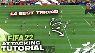 14 BEST ATTACKING TIPS TO QUICKLY IMPROVE IN FIFA 22 [upl. by Leboff]