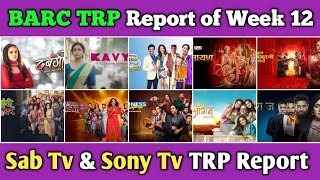 Sab Tv amp Sony Tv BARC TRP Report of Week 12  All 14 Shows Full Trp Report [upl. by Skye391]