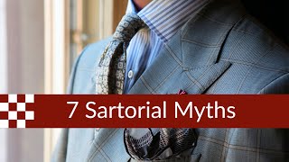 7 Sartorial Myths Debunked [upl. by Charlotta320]