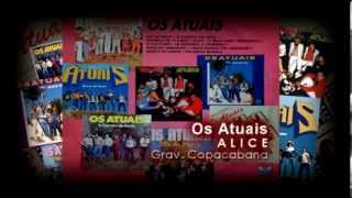 Os Atuais  Alice  Banda Os Atuais [upl. by Ennalyrehc]