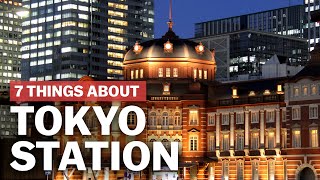 7 Things to know about Tokyo Station  japanguidecom [upl. by Lyon559]