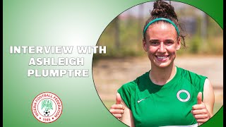 THE ASHLEIGH PLUMPTRE INTERVIEW  SUPER FALCONS [upl. by Nnayram]