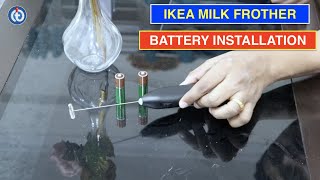 IKEA Milk Frother Battery Installation Procedure [upl. by Leay]