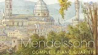 Mendelssohn Complete Piano Quartets [upl. by Aikemat]