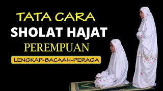 TATA CARA SHOLAT HAJAT PEREMPUANLENGKAP PERAGA DAN BACAANYA [upl. by Anon]