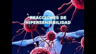 Reacciones de Hipersensibilidad [upl. by Selrhc]