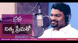 Nithya Prematho Official  Srastha  Jeeva R Pakerla amp Prabhu Pammi  New Telugu Christian Song 2017 [upl. by Roselyn]