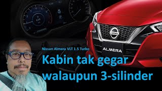 2020 Nissan Almera 10liter Turbo VLT Perlu ke risau tentang enjin 10 dan tiga silinder [upl. by Kawai]