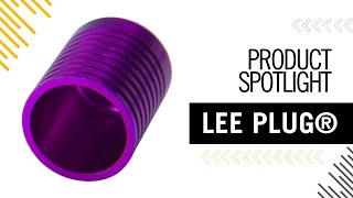 Lee Plug® Expansion Plugs [upl. by Aroled]