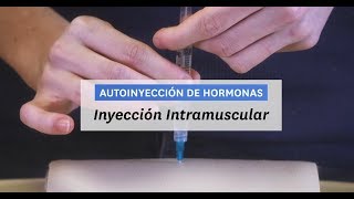 Autioinyección de Hormonas  Paso 2a Inyección Intramuscular [upl. by Ylrevaw935]