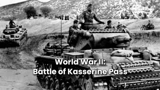 WW2 The Battle of Kasserine Pass [upl. by Kcirret]