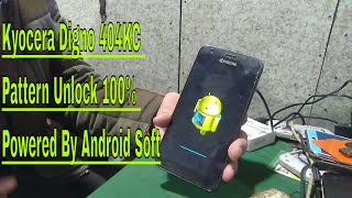 Kyocera Digno 404KC Pattern Unlock 100  how to remove Digno 404KC Pin Pattern and FRP lock [upl. by Bergin]