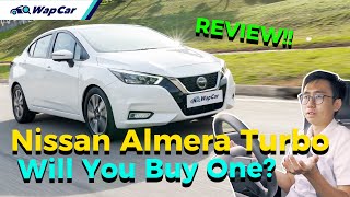 2020 Nissan Almera Turbo VLT Review in Malaysia Will You Go For 10L 3Cylinder Turbo  WapCar [upl. by Neerbas36]