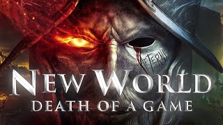 Death of a Game New World [upl. by Laeahcim]