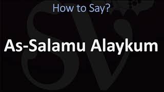 How to Pronounce As Salamu Alaykum ARABIC [upl. by Amiaj]