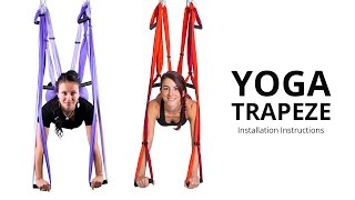 Yoga Trapeze®  Yoga Swing  Setting amp Hanging Instructions [upl. by Concordia]