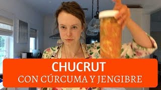 Cómo hacer CHUCRUT con cúrcuma y jengibre [upl. by Ahseya738]