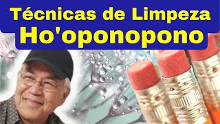 Como fazer técnicas Lápis Borracha e Gotas de Orvalho  Hooponopono Limpeza [upl. by Iago316]