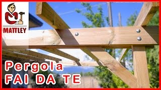 FAI DA TE  Come costruire una pergola addossata [upl. by Tenaj]