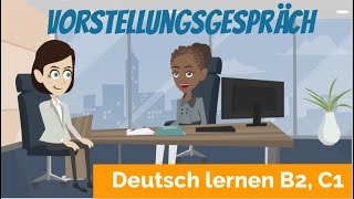 Deutsch lernen B2 C1  ein Vorstellungsgespräch führen  Haupt und Nebensätze  Satzbau [upl. by Inaj228]