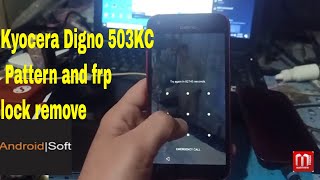 Kyocera Digno 503KC Pattern and frp lock remove  how to reset Digno 503kc [upl. by Drusie874]