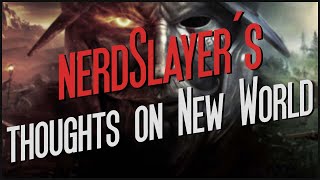 nerdSlayers Thoughts on New World [upl. by Ahtelahs]