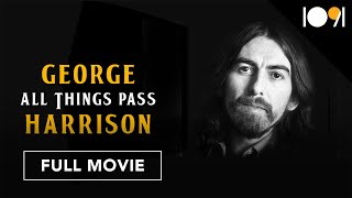 George Harrison All Things Pass FULL MOVIE [upl. by Undine]