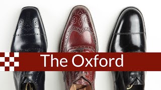 Know Your Shoes  the Oxford [upl. by Htnicayh463]