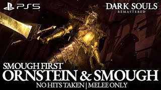 Ornstein amp Smough Boss Fight  Smough First No Hits Taken  Melee Only Dark Souls Remastered PS5 [upl. by Akiraa]