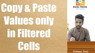 Copy amp Paste Values only in Filtered Cells [upl. by Shivers734]