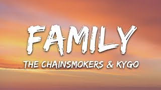 The Chainsmokers amp Kygo  Family Lyrics [upl. by Alleris]