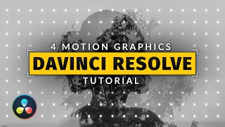 4 DaVinci Resolve Motion Graphics For Beginners  Tutorial [upl. by Aneehsor877]