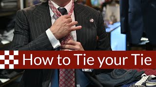 How to Tie your Tie All about the Tie part 2 [upl. by Princess]