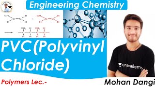 Polyvinyl chloride  Prepration properties of PVC  Polymer  Engineering chemistry  Mohan Dangi [upl. by Jezreel976]