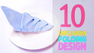 10 SIMPLE NAPKIN FOLDING [upl. by Narrad]