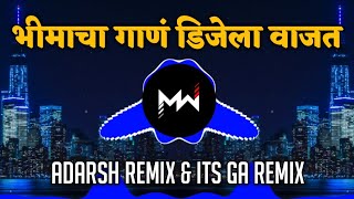 Bhimach Gaan DJ La Vajat  Adarsh Remix  Its GA Remix  Music World [upl. by Holman504]