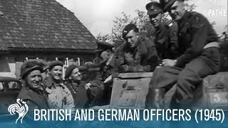 British and German Officers World War II 1945  British Pathé [upl. by Fai]