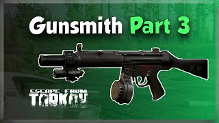 Gunsmith Part 3 Tutorial  Mechanic Tasks  Escape From Tarkov [upl. by Sinclare]