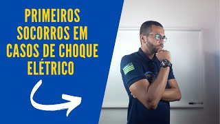 PRIMEIROS SOCORROS EM CASOS DE CHOQUE ELÉTRICO [upl. by Rheba586]