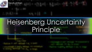 The Heisenberg Uncertainty Principle ProofExplanation [upl. by Edana620]