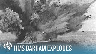 HMS Barham Explodes amp Sinks World War II 1941  British Pathé [upl. by Nnaecarg]