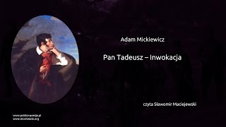 Adam Mickiewicz  Pan Tadeusz  Inwokacja [upl. by Nairim]